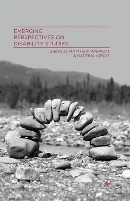 Emerging Perspectives on Disability Studies by M. Wappett