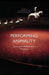 Performing Animality: Animals in Performance Practices by Jennifer Parker-Starbuck