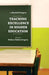 Teaching Excellence in Higher Education by Marshall Gregory