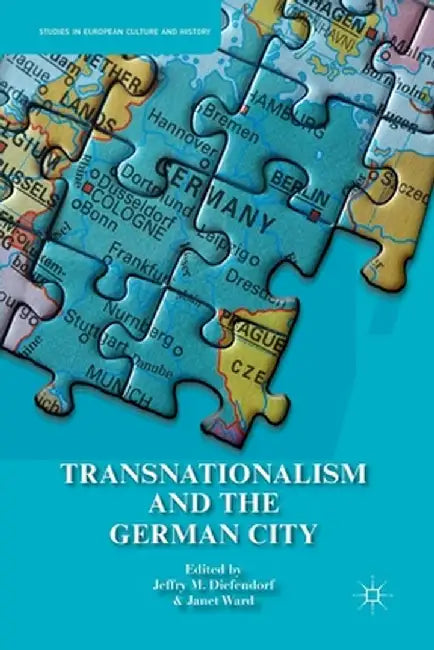 Transnationalism and the German City by J. Diefendorf