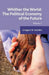 Whither the World: The Political Economy of the Future: Volume 1 by G. Kolodko