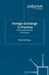 Foreign Exchange in Practice: The New Environment, Third Edition by S. Anthony