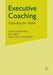 Executive Coaching: Exploding the Myths by T. Chapman