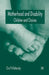 Motherhood and Disability: Children and Choices by O. Prilleltensky