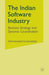 The Indian Software Industry: Business Strategy and Dynamic Co-Ordination by P. Banerjee