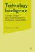 Technology Intelligence: Concept Design and Implementation in Technology Based SMEs by P. Savioz