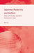 Japanese Modernity and Welfare: State, Civil Society and Self in Contemporary Japan by R. Vij
