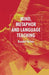 Mind, Metaphor and Language Teaching by R. Holme