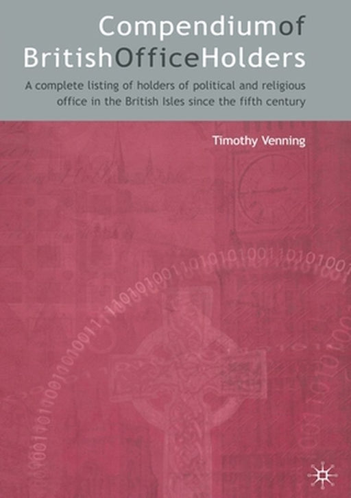 Compendium of British Office Holders by Timothy Venning
