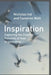 Inspiration: Capturing the Creative Potential of Your Organization by N. Ind