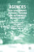 Agencies: How Governments Do Things Through Semi-Autonomous Organizations by C. Pollitt
