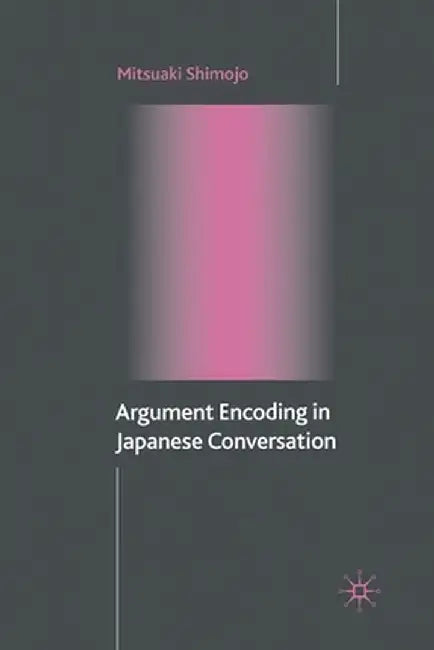 Argument Encoding in Japanese Conversation by M. Shimojo