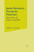 Jewish Resistance During the Holocaust: Moral Uses of Violence and Will by J. Glass