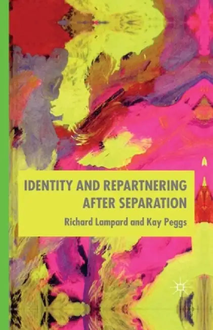 Identity and Repartnering After Separation by R. Lampard