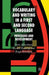 Vocabulary and Writing in a First and Second Language: Processes and Development by D. Albrechtsen