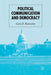 Political Communication and Democracy by G. Rawnsley