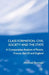 Class Formation, Civil Society and the State: A Comparative Analysis of Russia, France, UK and the Us by Michael Burrage