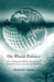 On World Politics: R.G. Collingwood, Michael Oakeshott and Neotraditionalism in International Relations by A. Astrov