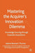 Mastering the Acquirer's Innovation Dilemma: Knowledge Sourcing Through Corporate Acquisitions by Valerie Bannert-Thurner