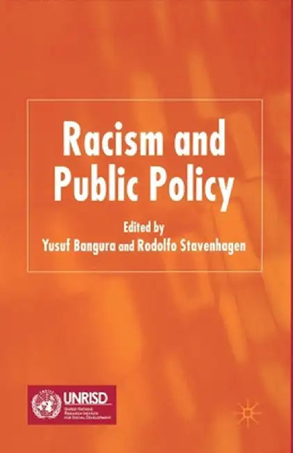 Racism and Public Policy by Y. Bangura