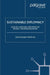 Sustainable Diplomacy: Ecology, Religion and Ethics in Muslim-Christian Relations by D. Wellman