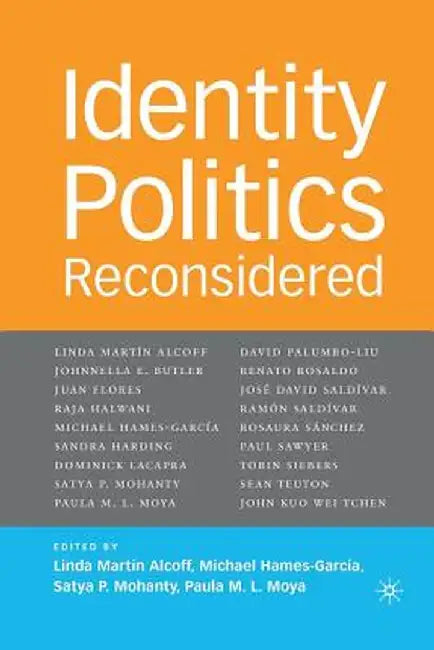 Identity Politics Reconsidered by L. Alcoff