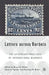 Letters Across Borders: The Epistolary Practices of International Migrants by B. Elliot