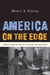 America on the Edge: Henry Giroux on Politics, Culture, and Education by H. Giroux