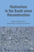 Radicalism in the South Since Reconstruction by J. Smethurst