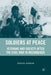 Soldiers at Peace: Veterans of the Civil War in Mozambique by J. Schafer