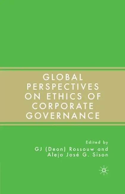 Global Perspectives on Ethics of Corporate Governance by G. Rossouw