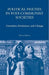 Political Parties in Post-Communist Societies: Formation, Persistence, and Change by M. Spirova