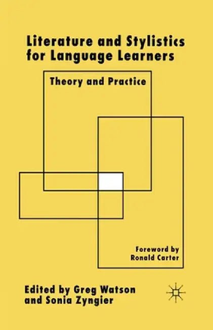 Literature and Stylistics for Language Learners: Theory and Practice by G. Watson