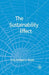 The Sustainability Effect by A. Brady