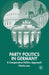 Party Politics in Germany: A Comparative Politics Approach by C. Lees
