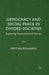 Democracy and Social Peace in Divided Societies: Exploring Consociational Parties by M. Bogaards