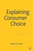 Explaining Consumer Choice by G. Foxall