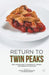 Return to Twin Peaks: New Approaches to Materiality, Theory, and Genre on Television by Jeffrey Andrew Weinstock
