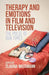 Therapy and Emotions in Film and Television: The Pulse of Our Times by Claudia Wassmann