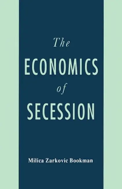 The Economics of Secession by Na Na