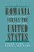 Romania Versus the United States: Diplomacy of the Absurd 1985-1989 by Na Na