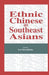 Ethnic Chinese as Southeast Asians by Na Na