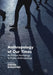 Anthropology of Our Times: An Edited Anthology in Public Anthropology by Sindre Bangstad