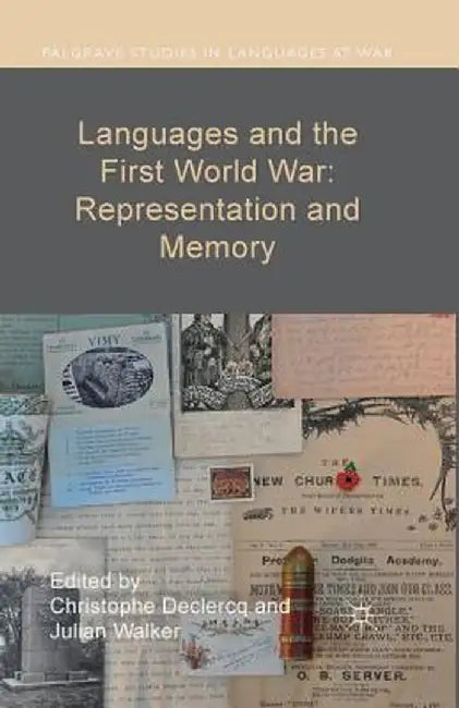 Languages and the First World War: Representation and Memory by Christophe Declercq