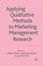 Applying Qualitative Methods to Marketing Management Research by R. Buber