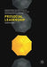 Prosocial Leadership: Understanding the Development of Prosocial Behavior Within Leaders and Their Organizational Settings by Timothy Ewest