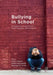 Bullying in School: Perspectives from School Staff, Students, and Parents by Lisa H. Rosen