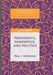 Presidents, Pandemics, and Politics by Max J. Skidmore