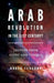 Arab Revolution in the 21st Century?: Lessons from Egypt and Tunisia by Nader Fergany