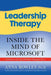 Leadership Therapy: Inside the Mind of Microsoft by A. Rowley